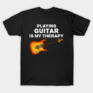 Playing Guitar Is My Therapy, Electric Guitarist Funny T-Shirt